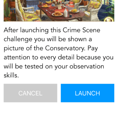 A screenshot from a mobile app displaying a challenge titled 'CONSERVATORY.' The image at the top shows a colorful, detailed illustration of a conservatory room filled with plants, a large table with various items, and glass-paneled windows that allow light to flood the room. Below the image, the text explains that the user will be shown a picture of the Conservatory and will be tested on their observation skills after launching the challenge. Two buttons, 'CANCEL' and 'LAUNCH,' are shown at the bottom of the screen. thumbnail