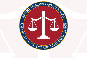Featured Image For Patent Trial and Appeal Board Testimonial