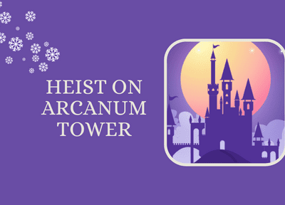 Heist on Arcanum Tower Team Building