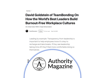Authority Magazine: How the World’s Best Leaders Build Burnout-Free Workplace Cultures thumb