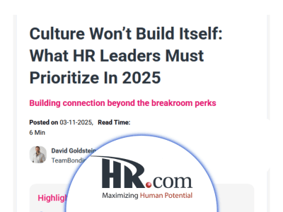 HR.com: Culture Won’t Build Itself: What HR Leaders Must Prioritize In 2025 thumb