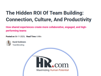 HR.com: The Hidden ROI Of Team Building: Connection, Culture, And Productivity thumb